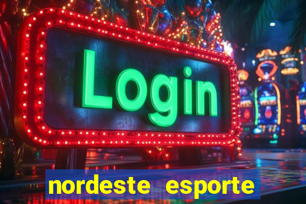 nordeste esporte net vip